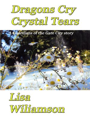 cover image of Dragons Cry Crystal Tears